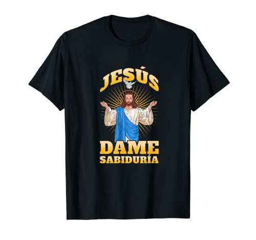 Señor Jesús, Dame Sabiduría Camiseta